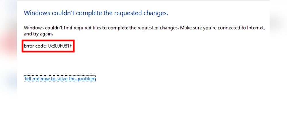 Error Code 0X800F081F: Quick Fixes to Resolve Windows Update Issues