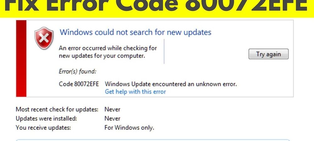 Error Code 80072Efe: Quick Fixes to Solve Update Issues Fast
