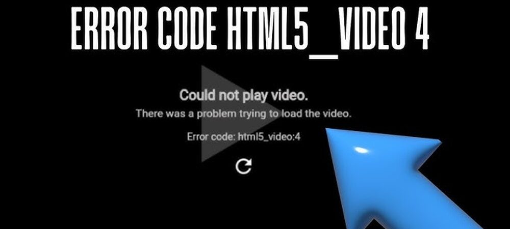 Error Code Html5 Video 4: Quick Fixes to Resolve Playback Issues